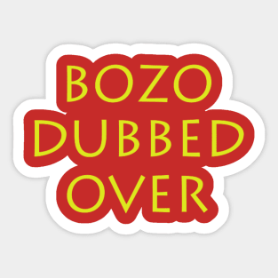 Bozo Dubbed Over Sticker